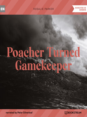 cover image of Poacher Turned Gamekeeper (Unabridged)
